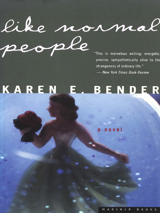 Title details for Like Normal People by Karen E. Bender - Available